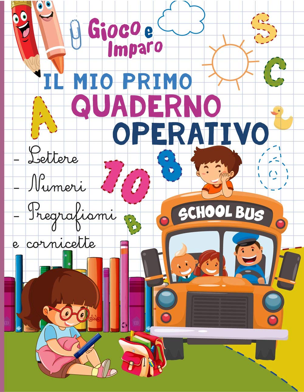 Il mio primo quaderno operativo. Ediz. a colori book