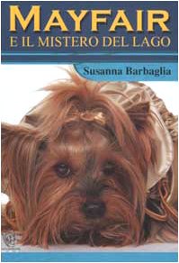 Mayfair e il mistero del lago (Amici di zampa) Contemporary literature