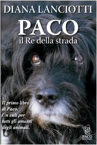 Paco. Il re della strada (Amici di zampa) Pets