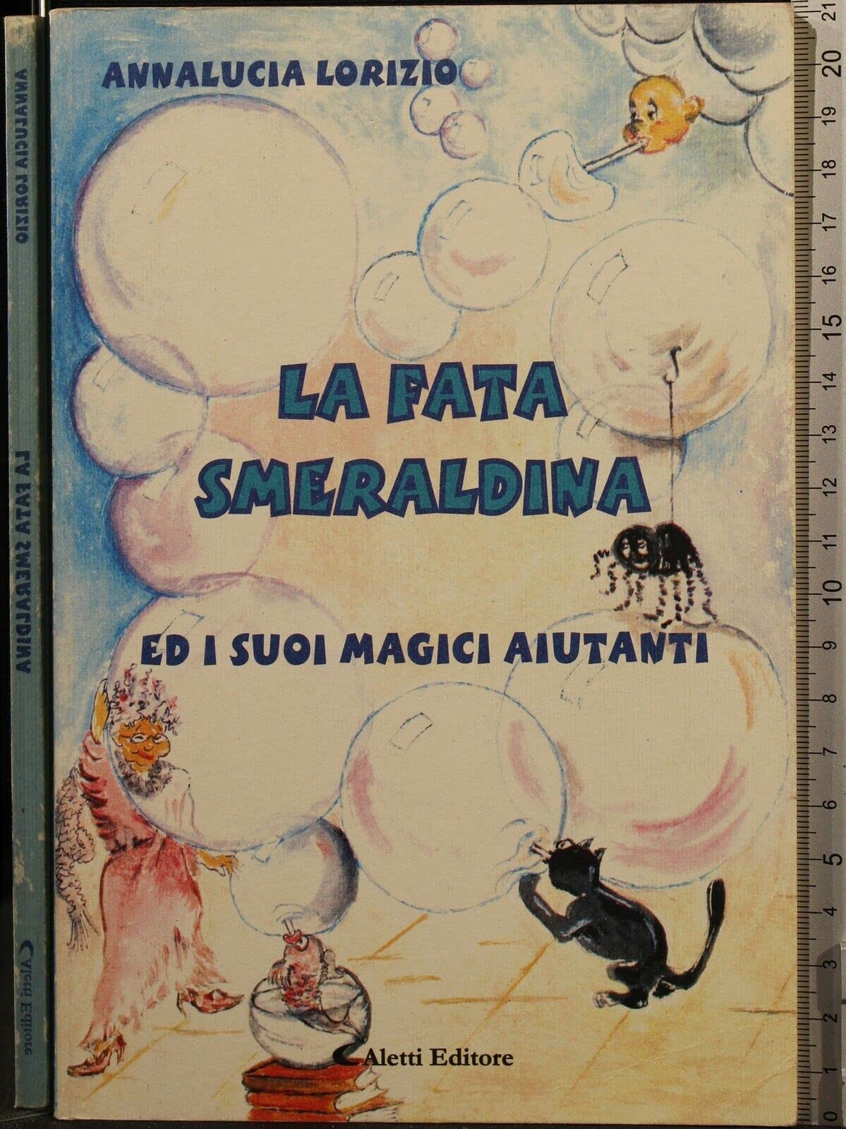 La fata Smeraldina ed i suoi magici aiutanti book