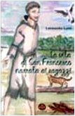 La vita di san Francesco narrata ai ragazzi (Sentieri) Non-fiction