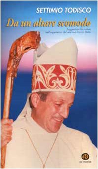 Da un altare scomodo. Suggestioni formative nell'esperienza del vescovo Tonino Bello Religion & Esotericism
