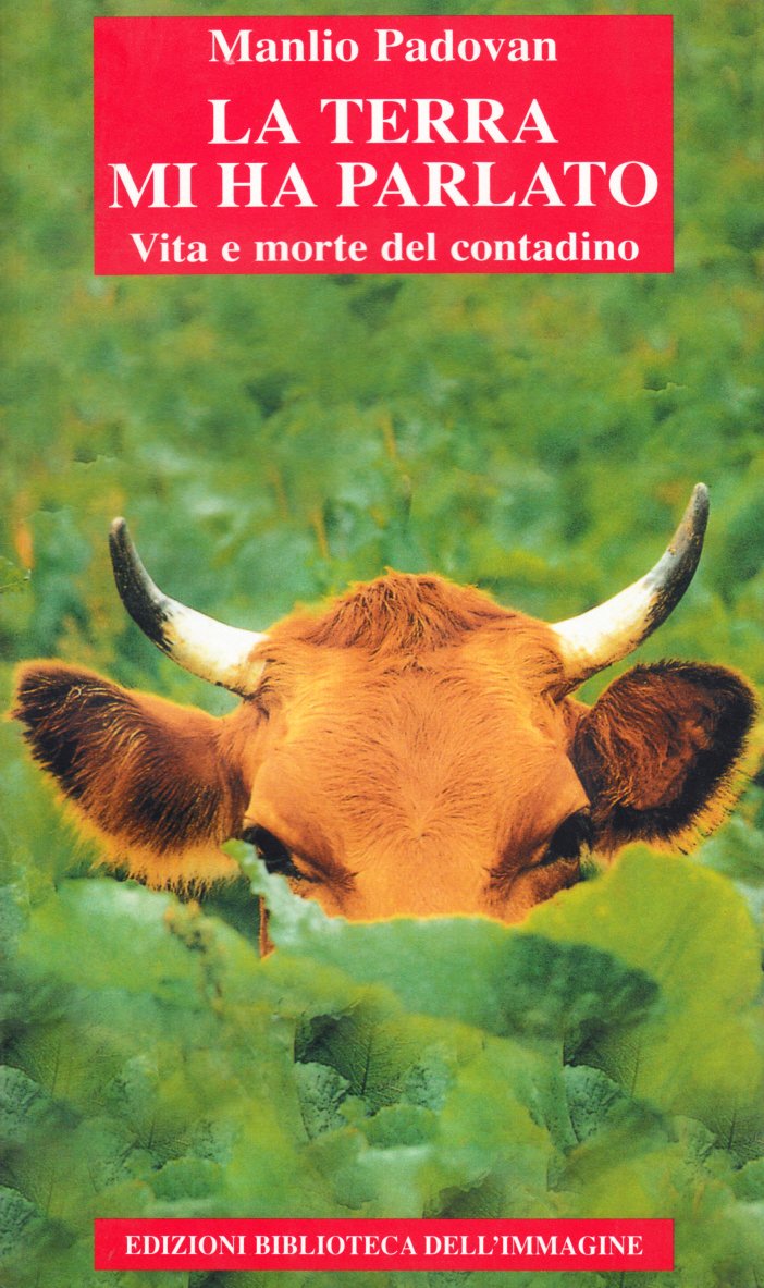 La terra mi ha parlato. Vita e morte del contadino book