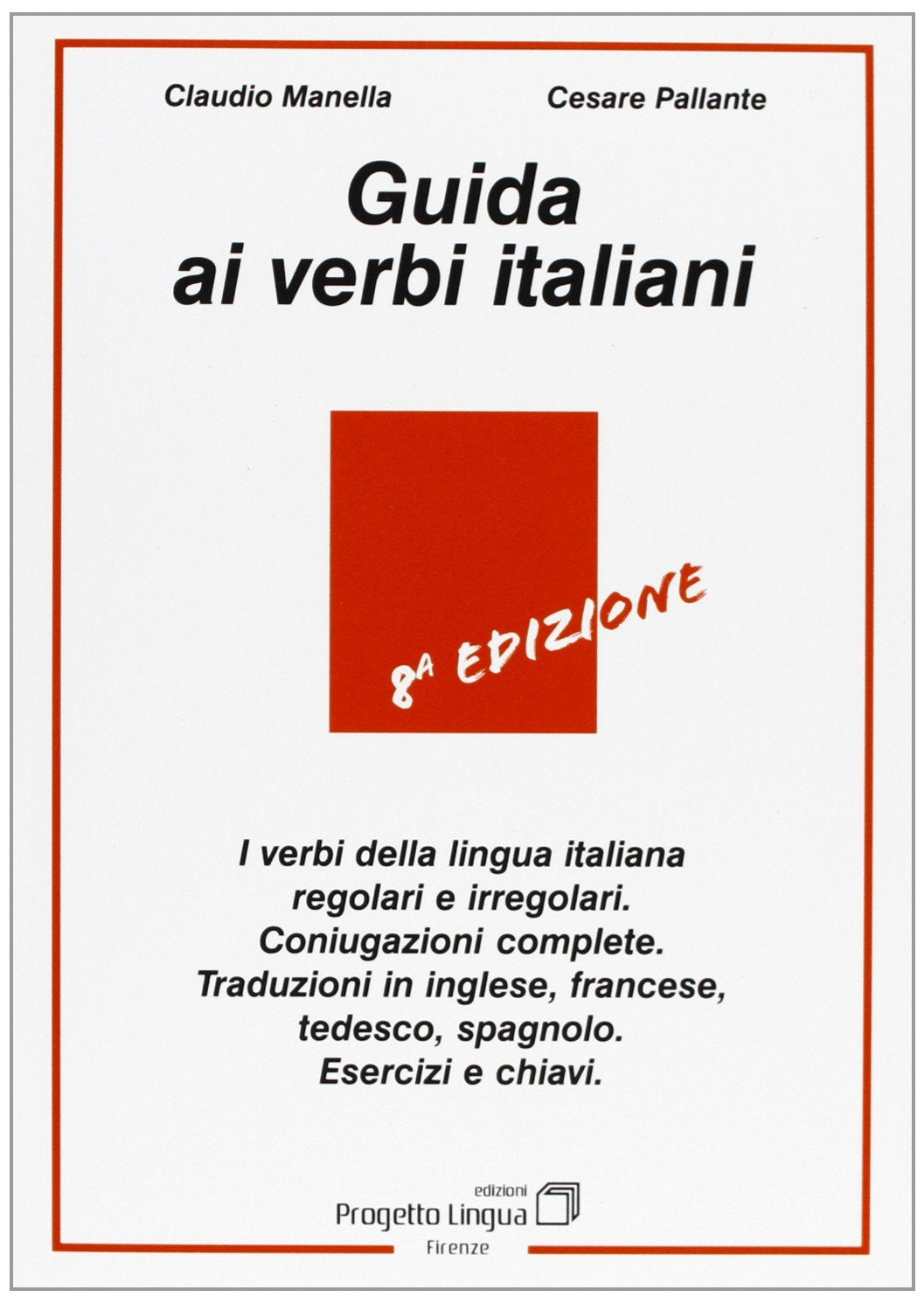 Guida ai verbi italiani (L' italiano per stranieri) Social Sciences