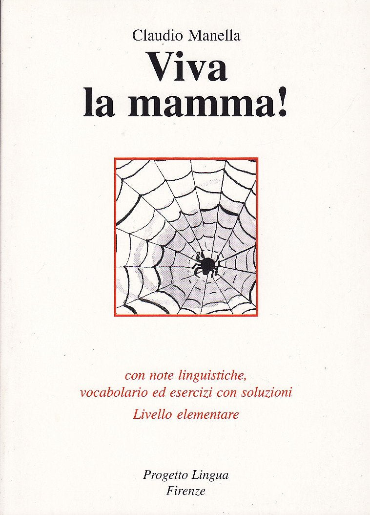 Viva la mamma! Con note linguistiche, vocabolario ed esercizi con soluzioni. Livello elementare book