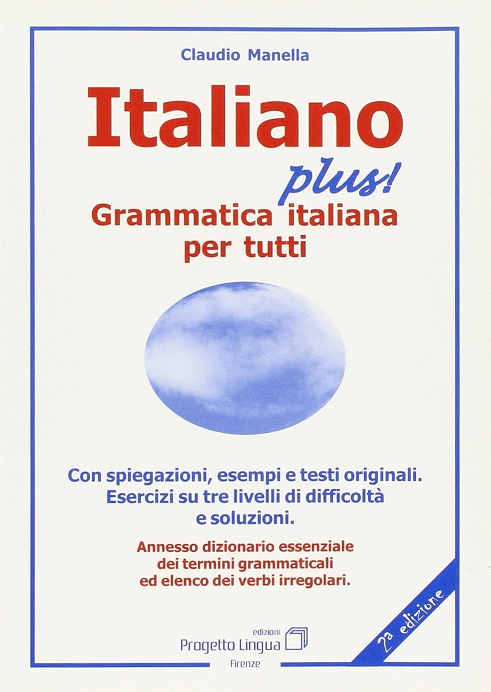 Italiano plus! Grammatica italiana per tutti (L' italiano per stranieri) Foreign Languages ​​& Dictionaries