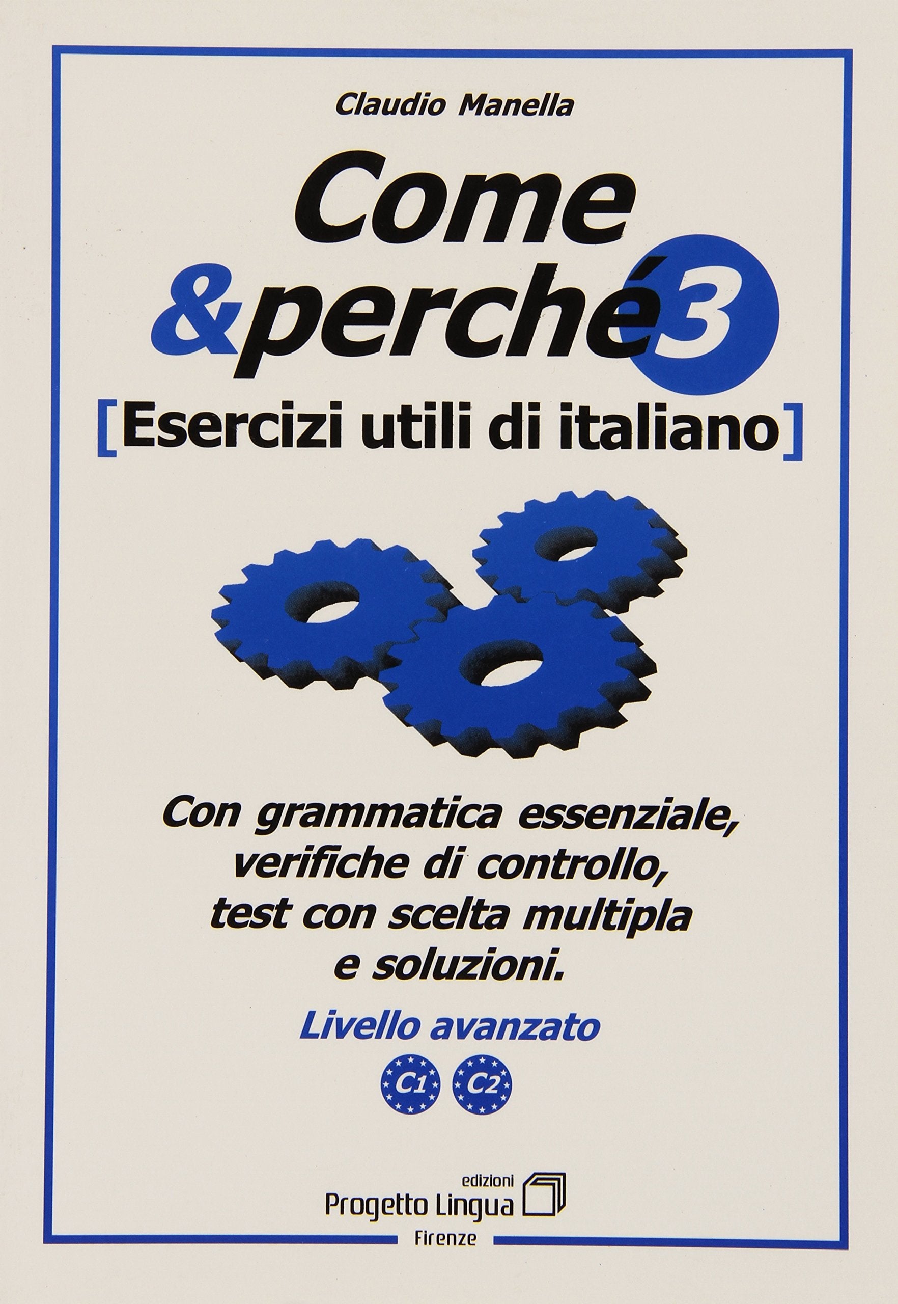 Come e perché. Esercizi utili di italiano (L' italiano per stranieri) Foreign Languages ​​& Dictionaries