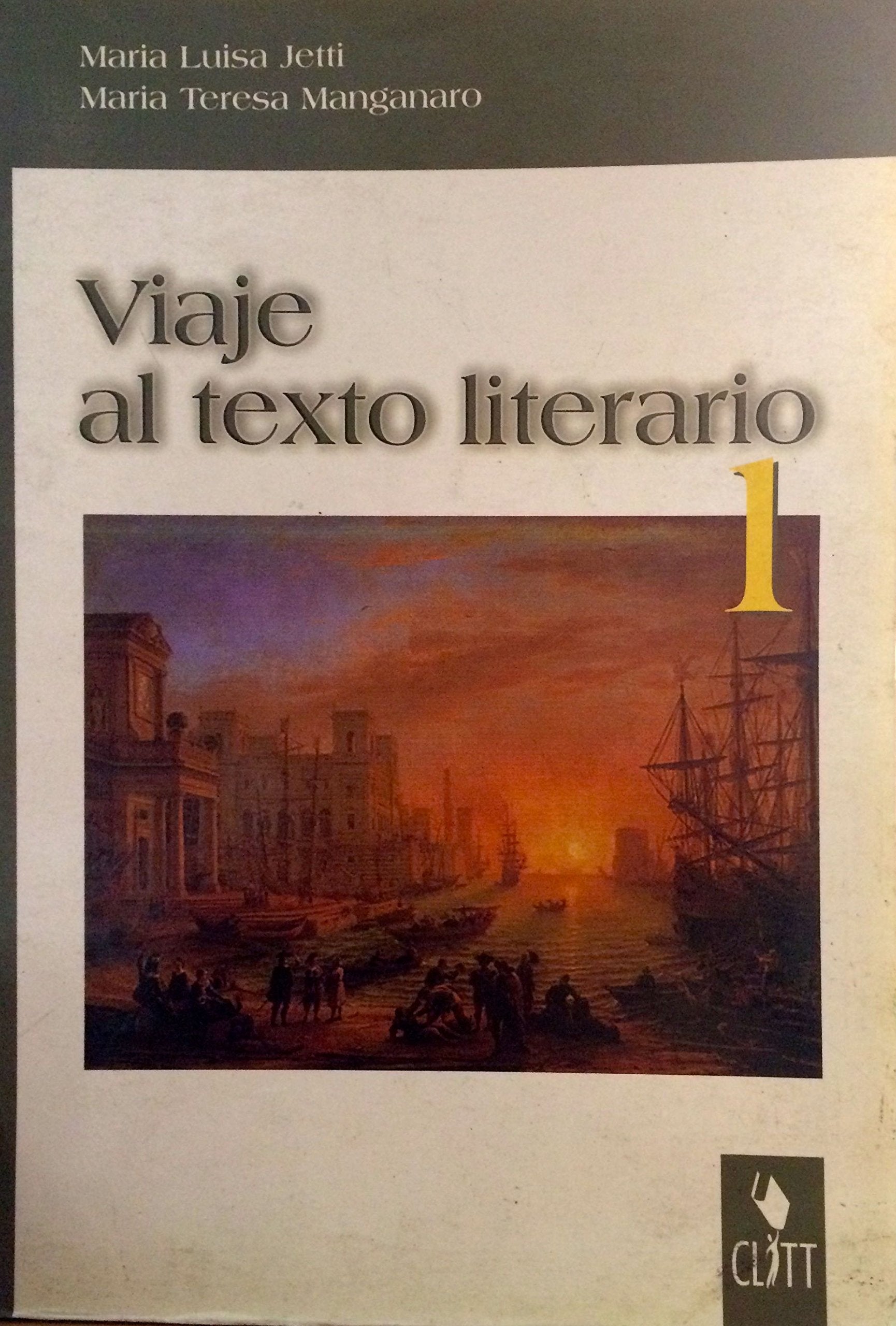 Viaje al texto literario. Per le Scuole superiori (Vol. 1) book