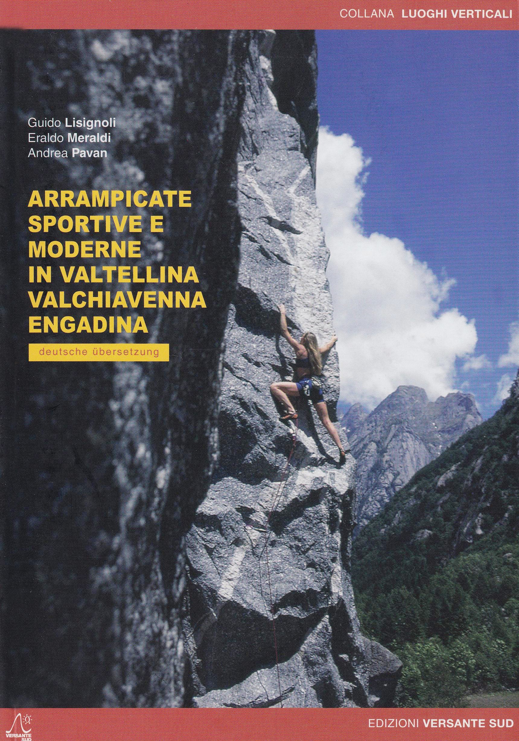 Arrampicate sportive e moderne in Valtellina, Valchiavenna, Engadina book