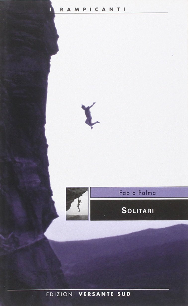 Solitari. Storie di alpinisti e speleologi book