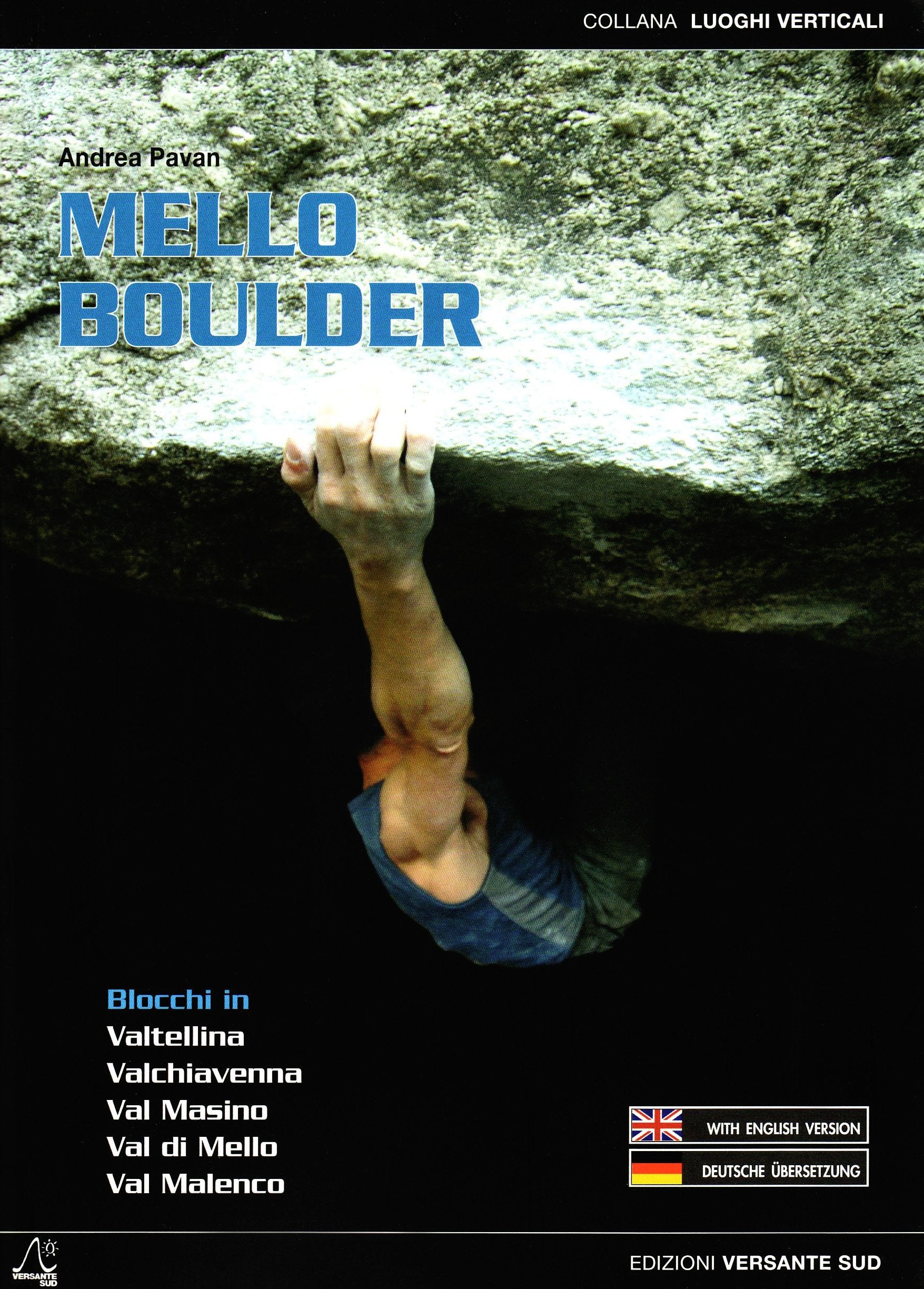 Mello Boulder. Blocchi in Valtellina Valchiavenna Leisure & Fun