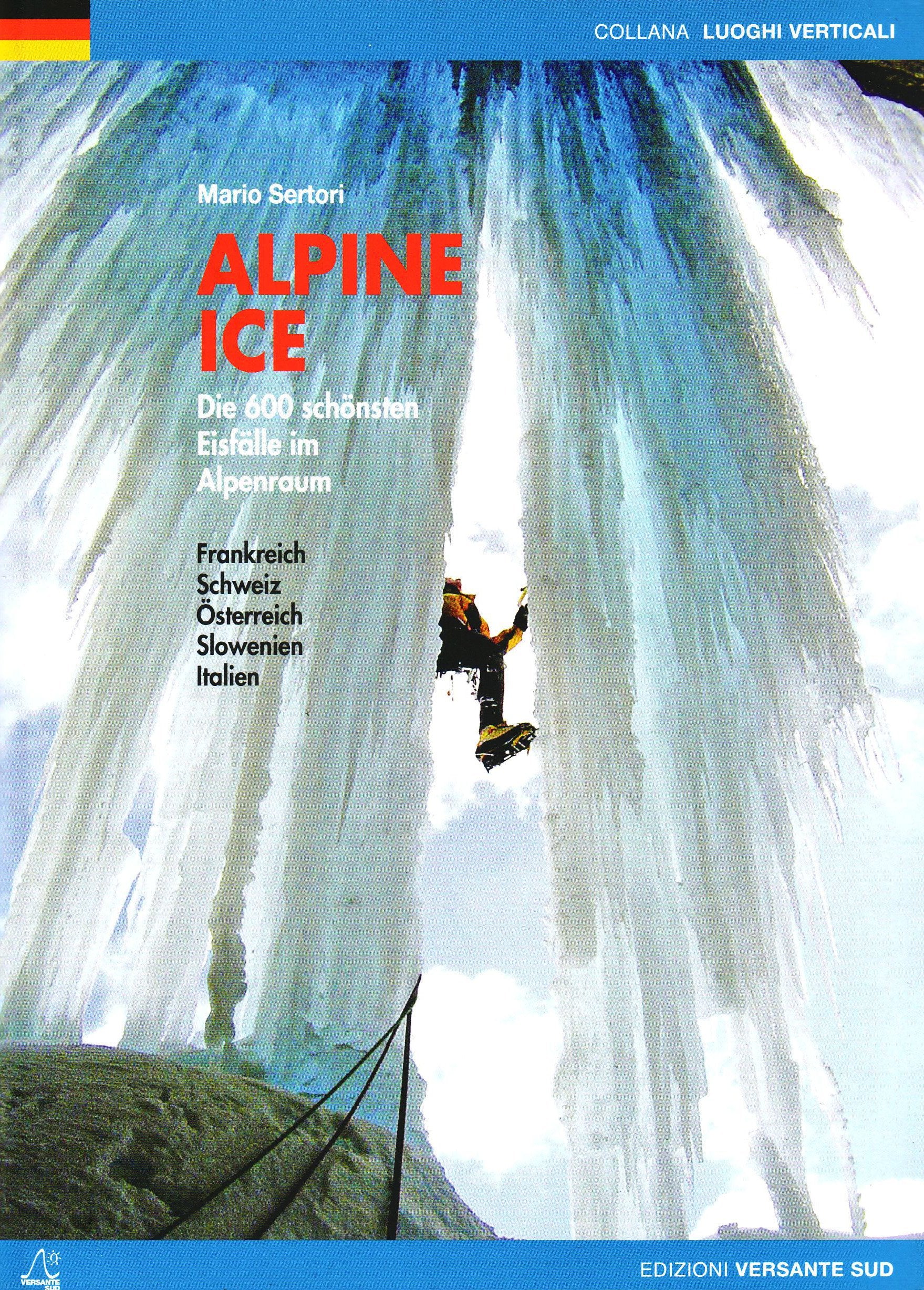 Alpine Ice - die 600 schönsten Eisfälle im Alpenraum Leisure & Fun