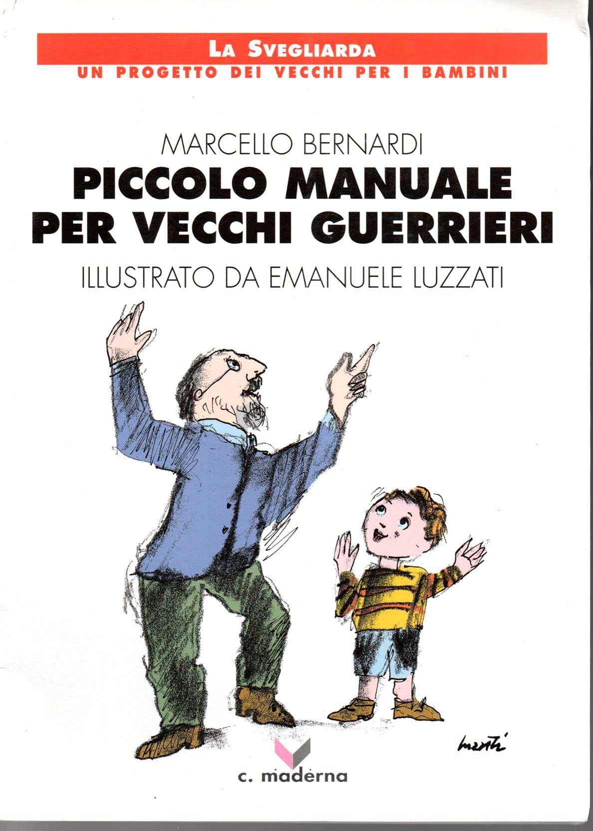 Product Image: Piccolo manuale per vecchi guerrieri
