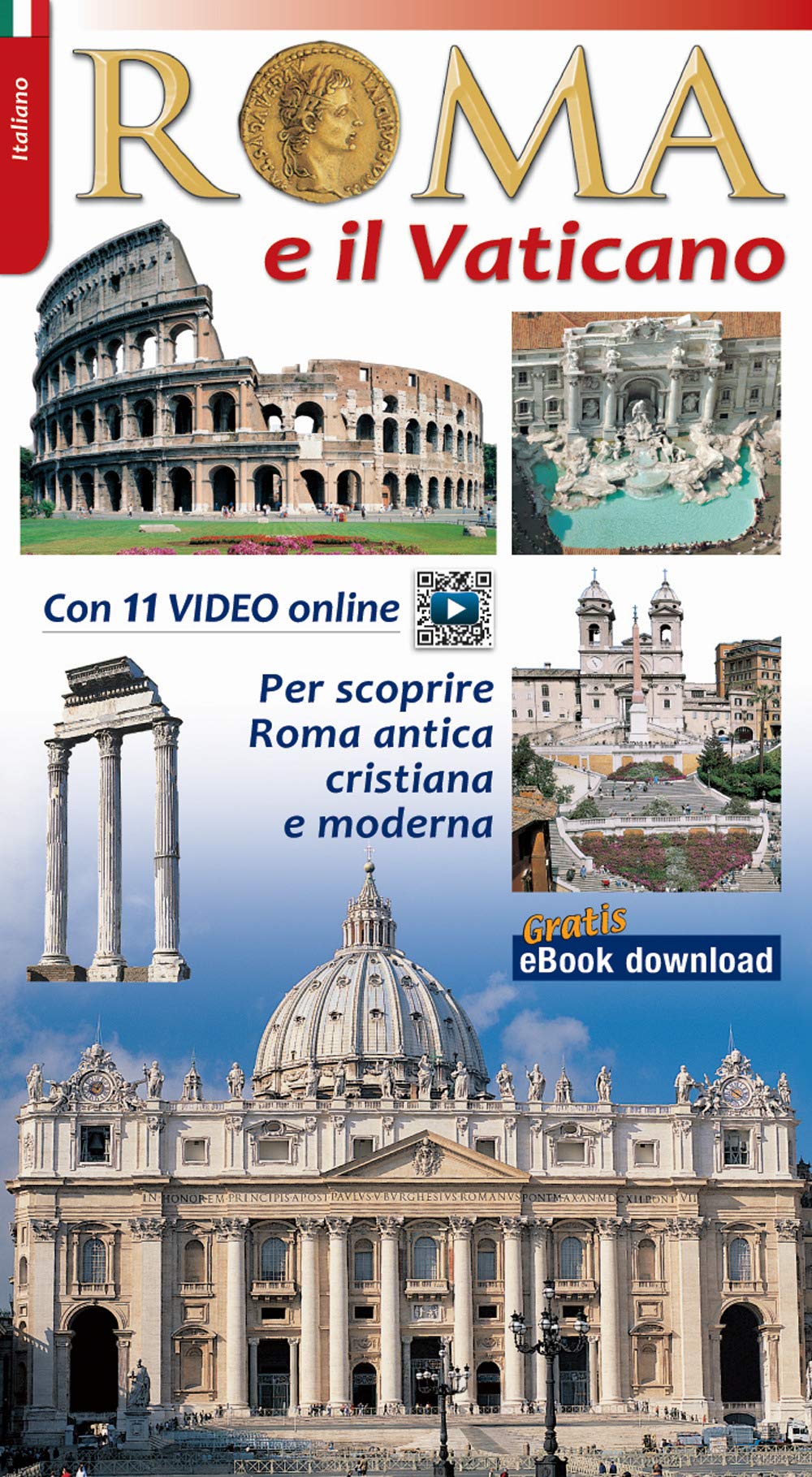 Roma e il Vaticano. Per scoprire la Roma archeologica e monumentale book