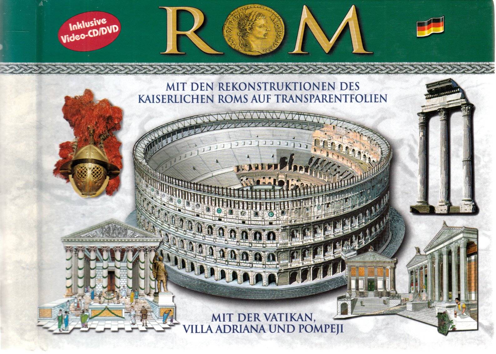 Rom. Mit den Rekonstruktionen des Kaiserlichen Roms auf Transparentfolien. Con CD-ROM Leisure, Home & Garden