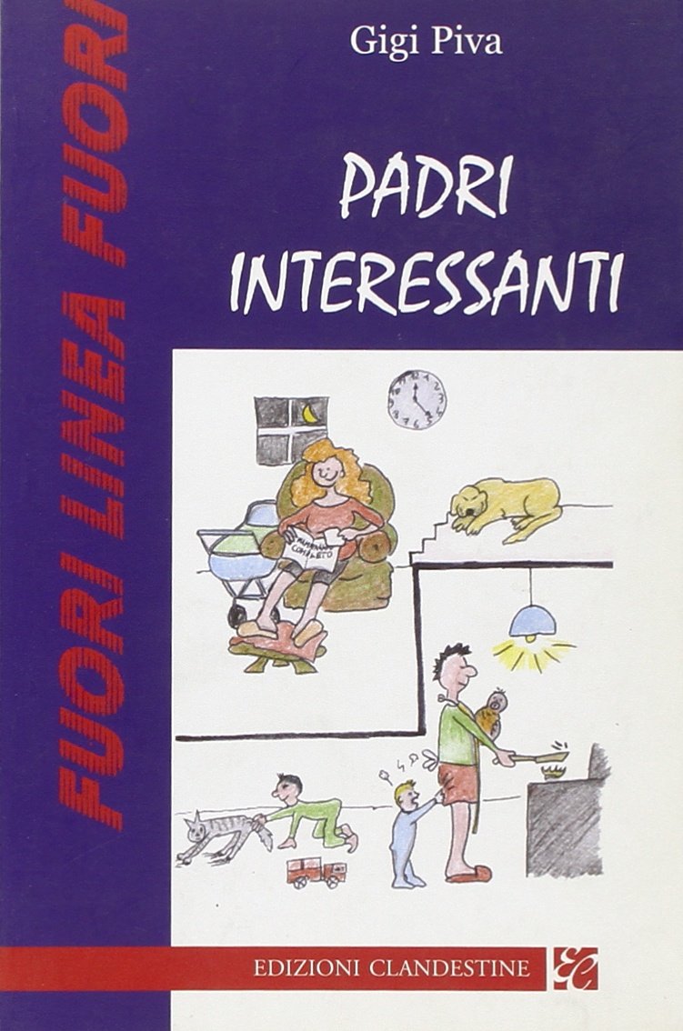 Padri «interessanti» (Narrativa tascabile) Parents & Children