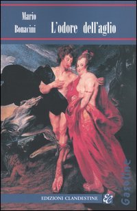 L'odore dell'aglio (Narrativa tascabile) LGBTQ+