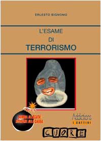 L'esame di terrorismo (I cattivi-Manuali di resistenza umana) Politics & History
