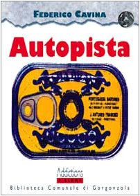 Autopista (I libri) Contemporary literature