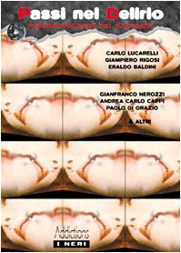 Passi nel delirio. Psicopatologia dei racconti (I neri) Contemporary literature