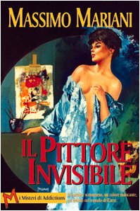Il pittore invisibile (I misteri di Addictions) Contemporary literature