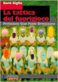 La tattica del fuorigioco (I libri) Contemporary literature