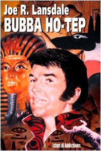 Bubba ho-tep (I misteri di Addictions) Contemporary literature