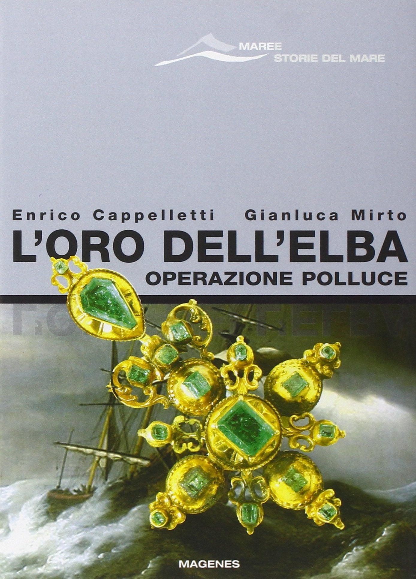 L'oro dell'Elba. Operazione Polluce (Maree. Storie del mare) Books