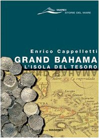 Grand Bahama. L'isola del tesoro (Maree. Storie del mare) Contemporary literature