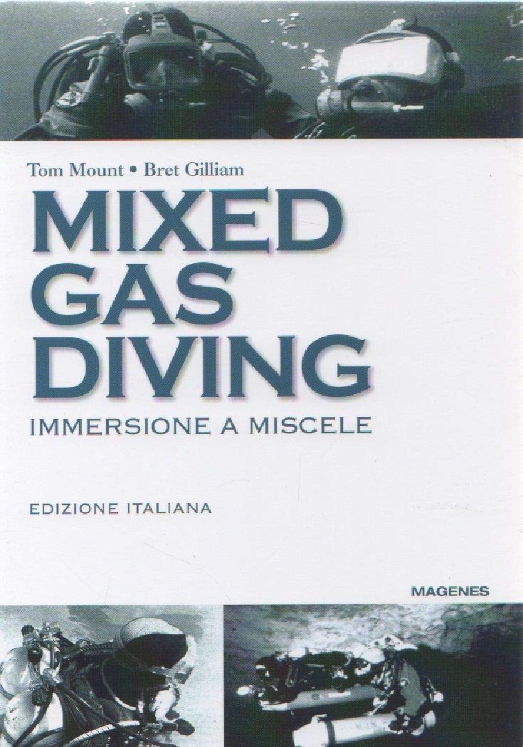 Mixed gas diving. Immersione a miscele (Blu sport) Leisure & Fun