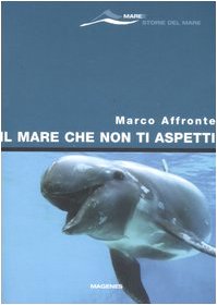 Il mare che non ti aspetti (Maree. Storie del mare) Leisure, Home & Garden Books