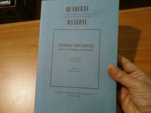 Ermes Visconti. Dalle lettere: un profilo (Quaderni Manzoni) Contemporary literature