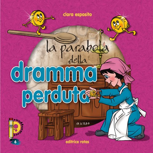 La parabola della dramma perduta (Paraboleggiamo) Non-fiction