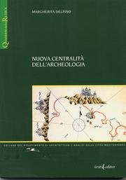 Nuova centralità dell'archeologia book