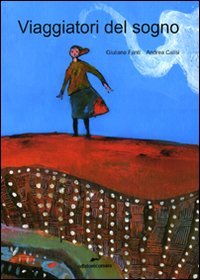 Viaggiatori del sogno (Lievi tracce) Novels & Short Stories