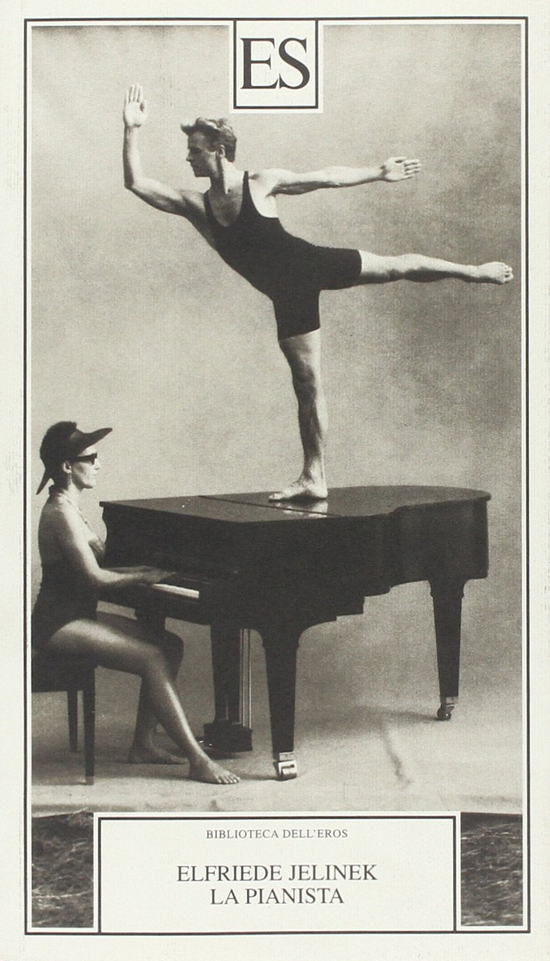 La pianista (Biblioteca dell'eros) Contemporary literature