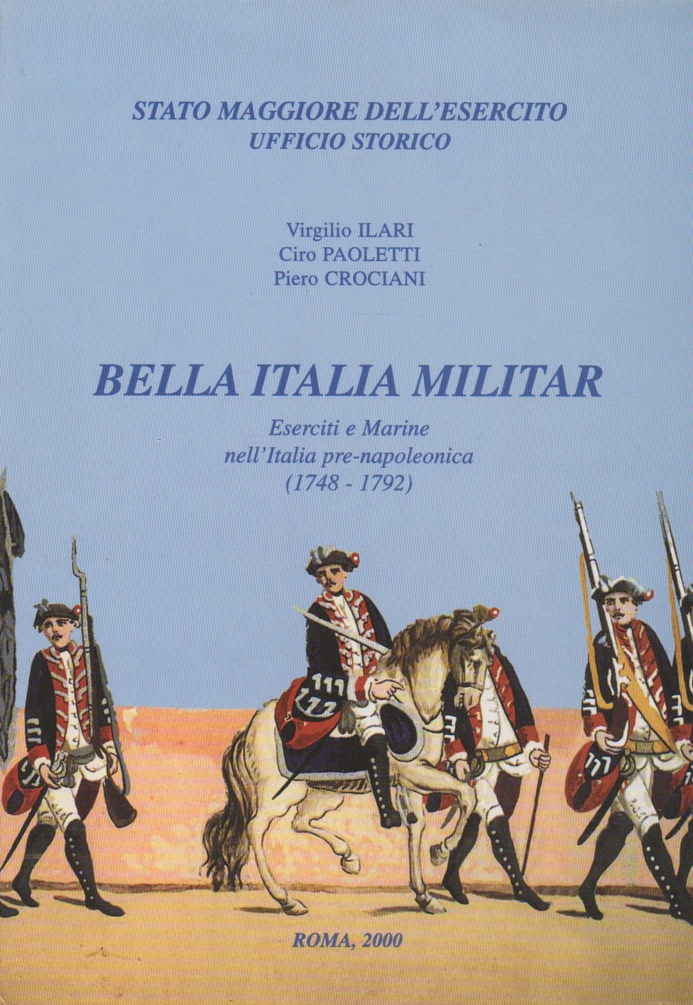 Bella Italia militar. Eserciti e marine nell'Italia pre-napoleonica (1748-1792) book