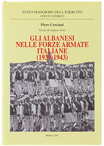 Gli albanesi nelle forze armate italiane (1939-1943) Social Sciences
