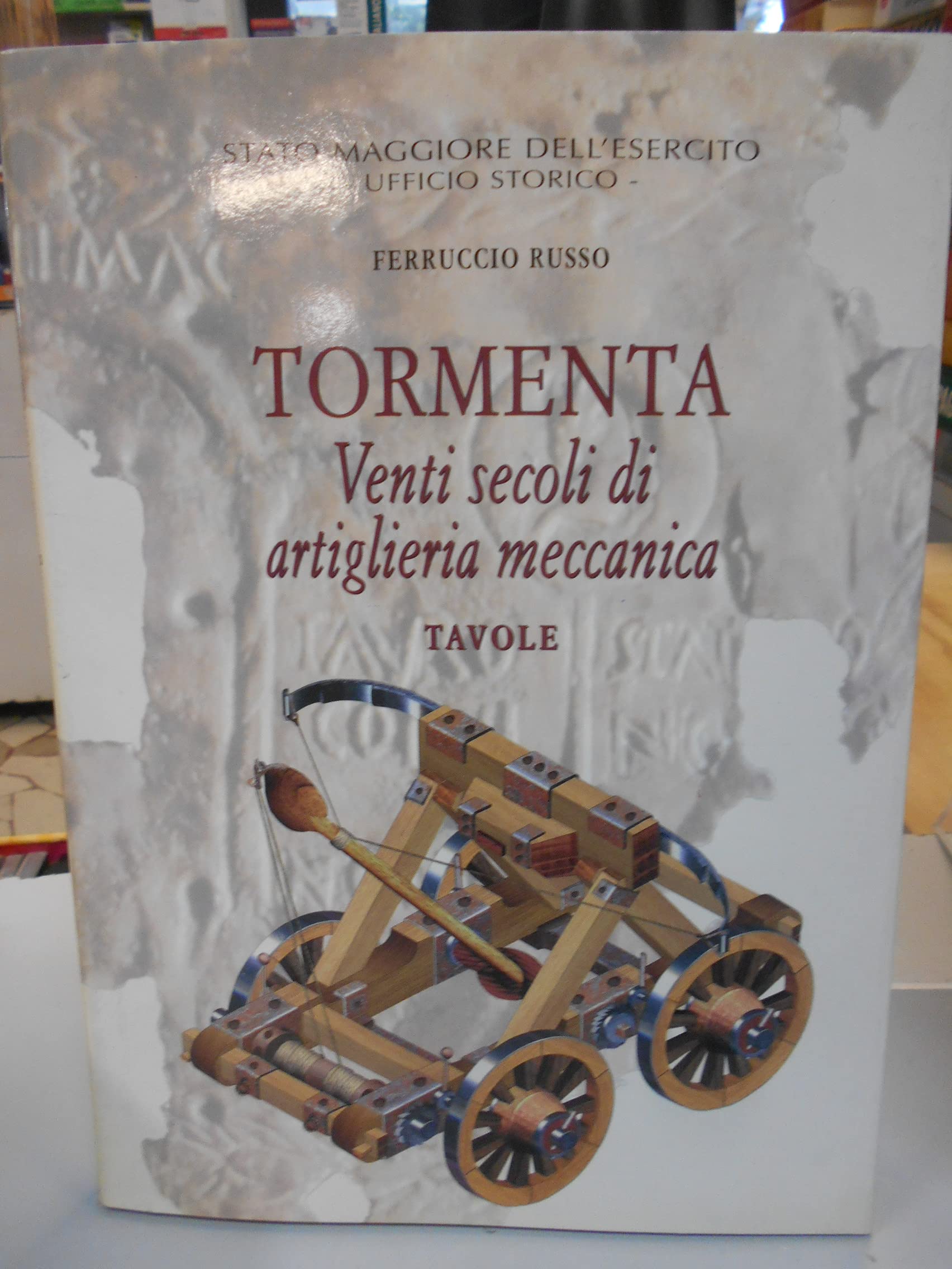Tormenta. Venti secoli di artiglieria meccanica (Vol. 2) Social Sciences
