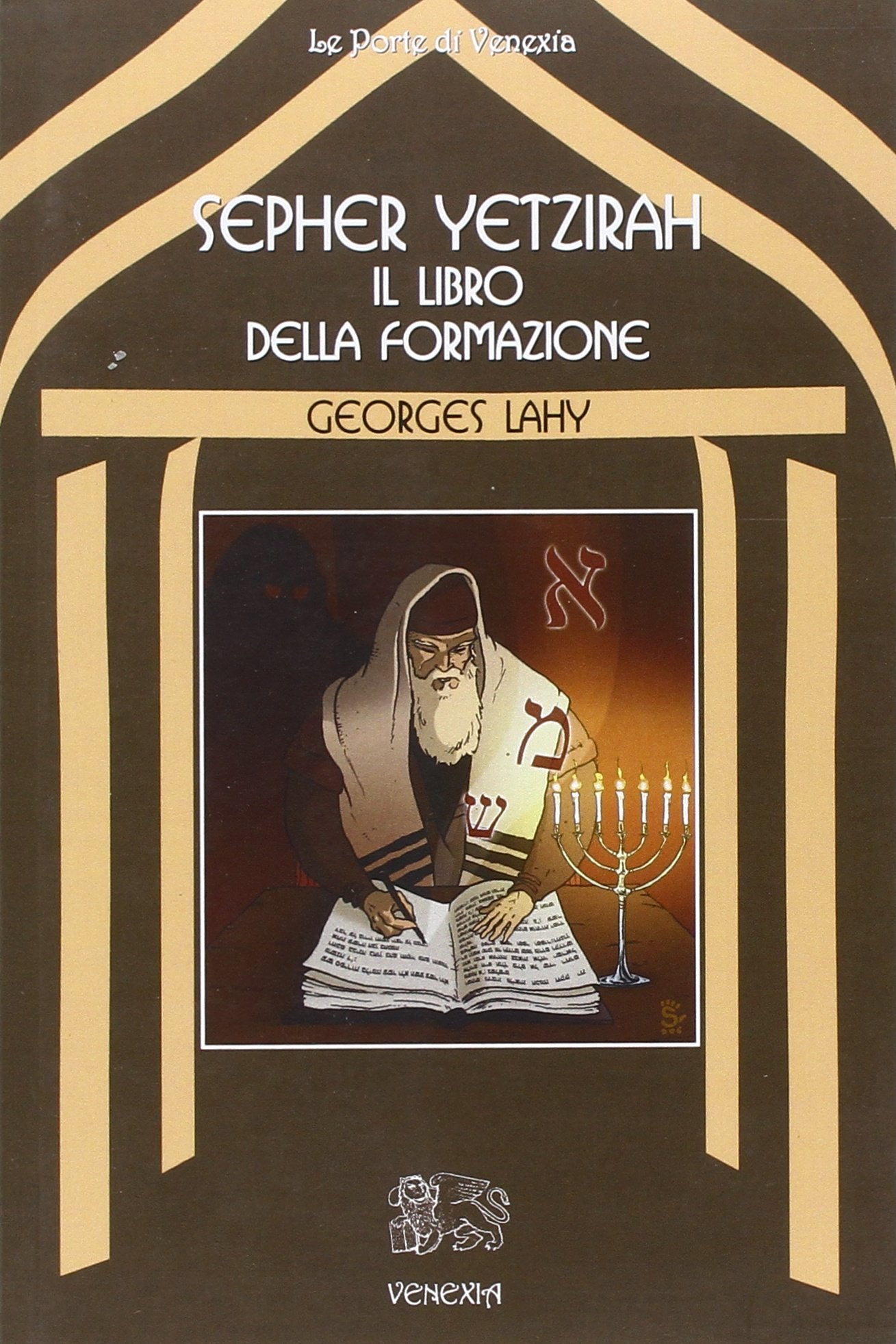 Sepher Yetzirah. Il libro della formazione (Le porte di Venexia) Social Sciences