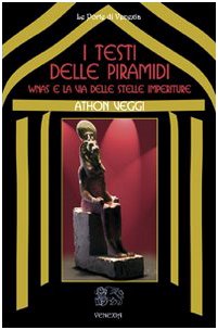 I testi delle Piramidi. Wnas e la via delle stelle imperiture book