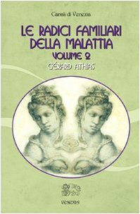 Athias, G: Radici familiari della malattia Health, Nutrition & Fitness