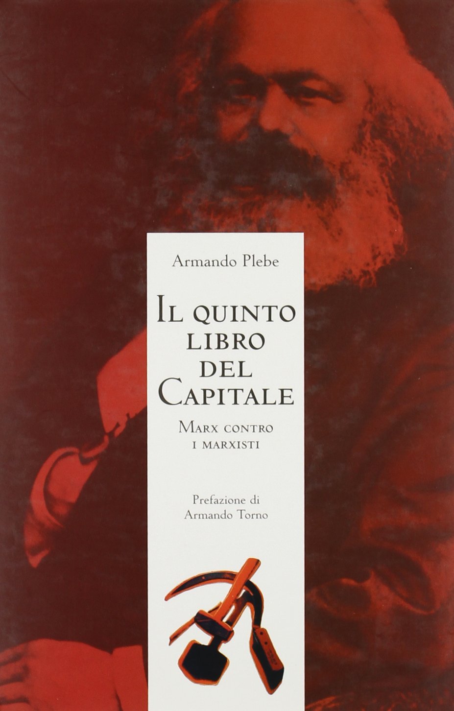 Il quinto libro del Capitale. Marx contro i marxisti book
