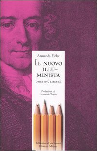 Il nuovo illuminista. Obiettivo libertà book