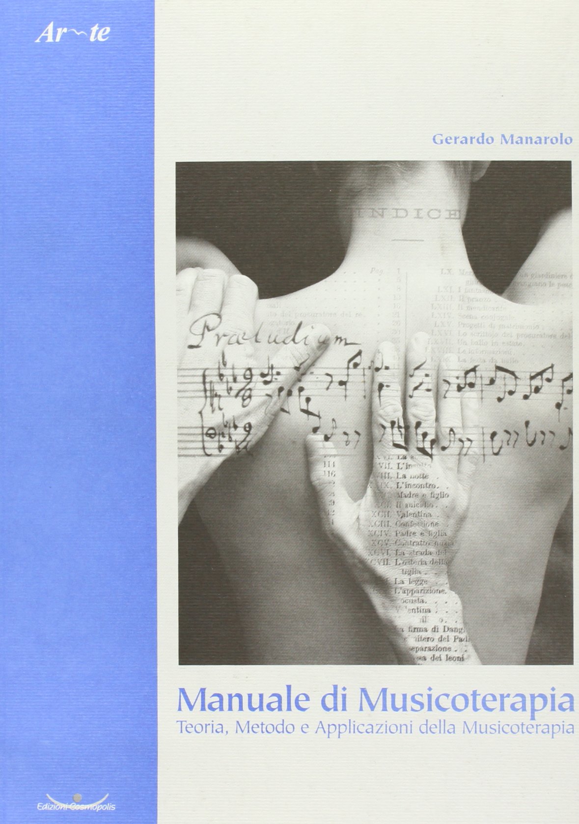 Manuale di musicoterapia. Teoria, metodo e applicazioni della musicoterapia book