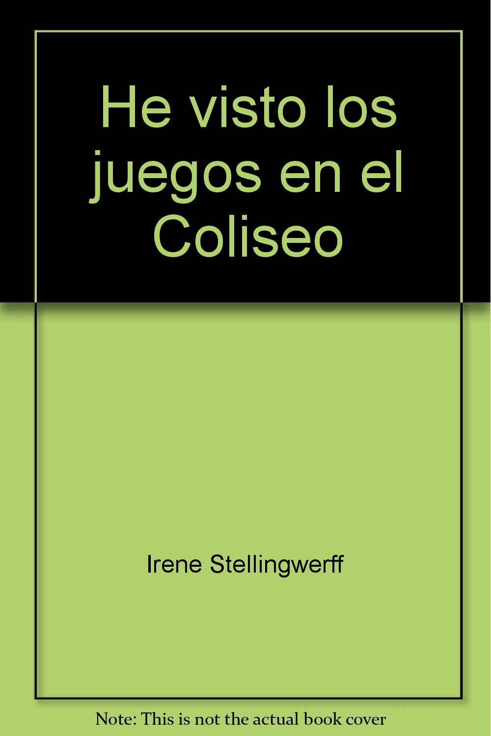 He visto los juegos en el Coliseo book