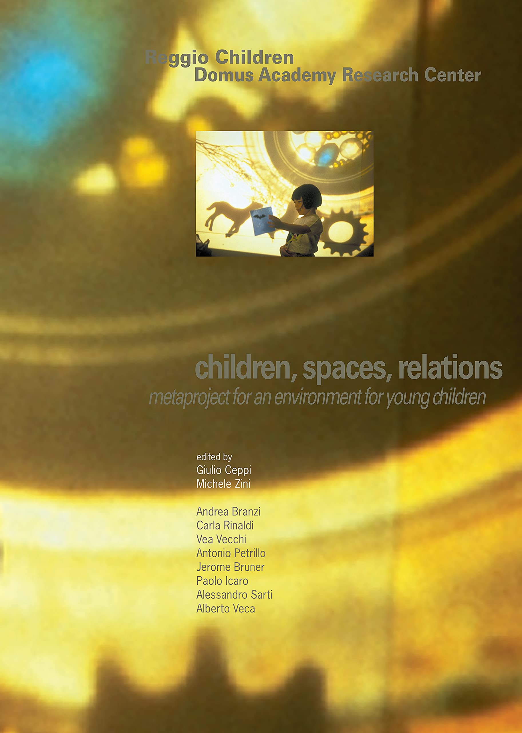 Bambini, spazi, relazioni. Metaprogetto di ambiente per l'infanzia Education & Training