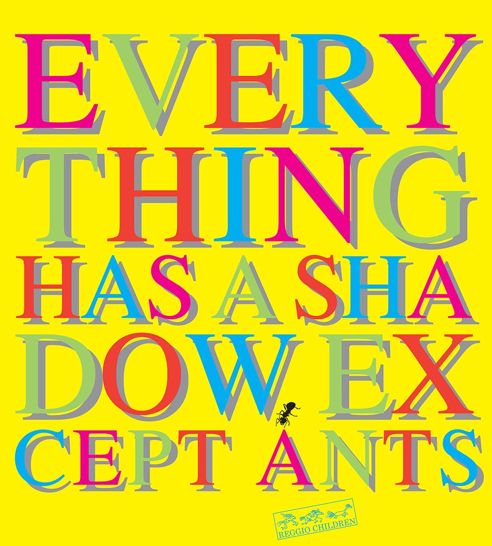 Everything has a shadow, except ants. Ediz. illustrata Tiptoi & Games