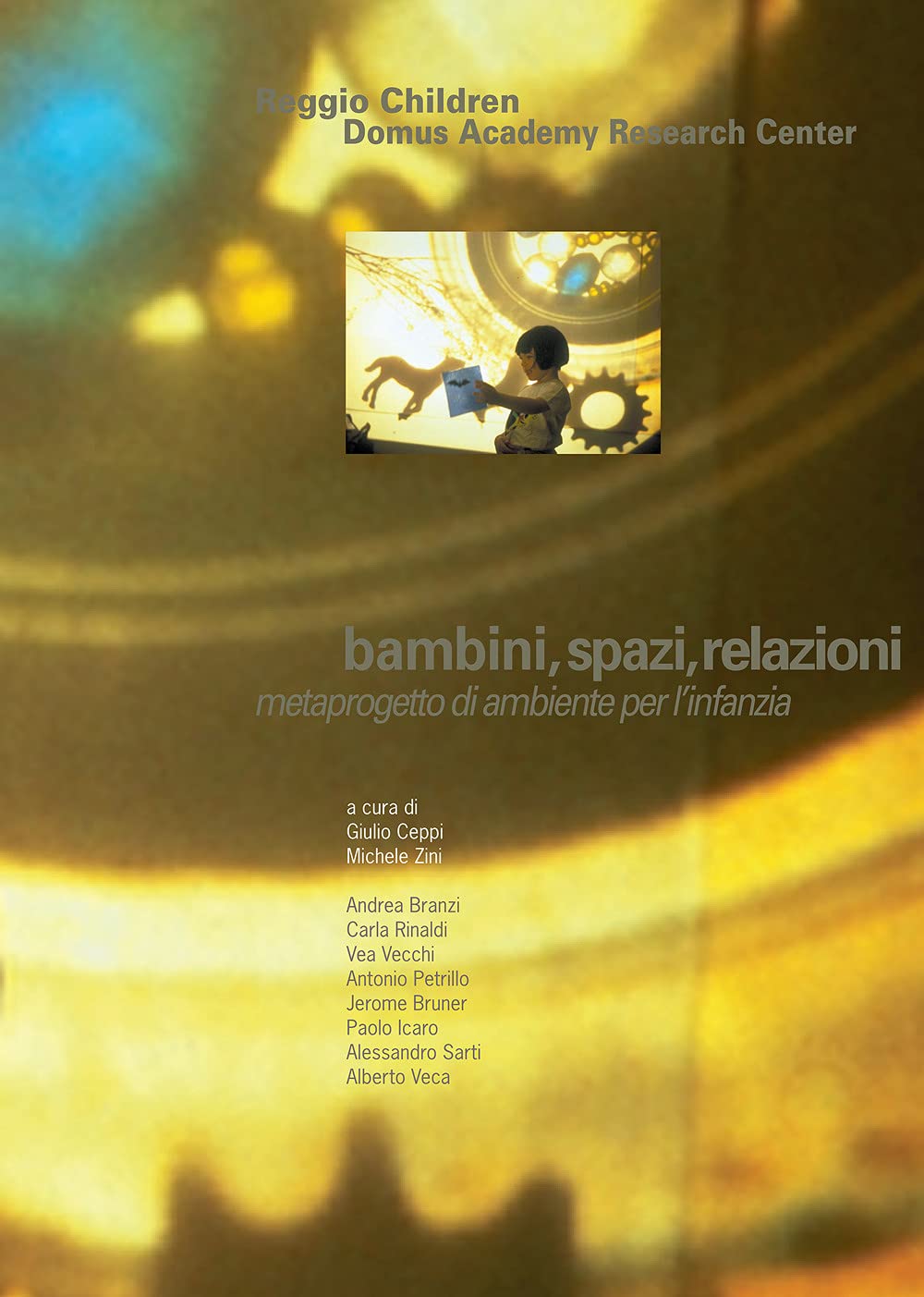 Bambini, spazi, relazioni. Metaprogetto di ambiente per l’infanzia book