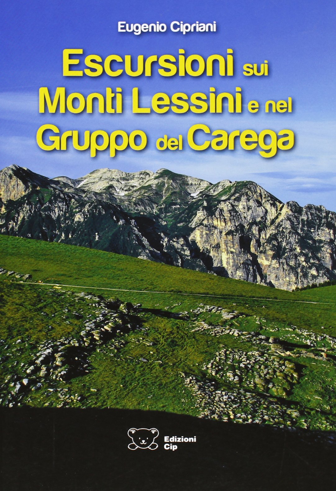 Escursioni sui monti lessini e nel Gruppo del Carega book